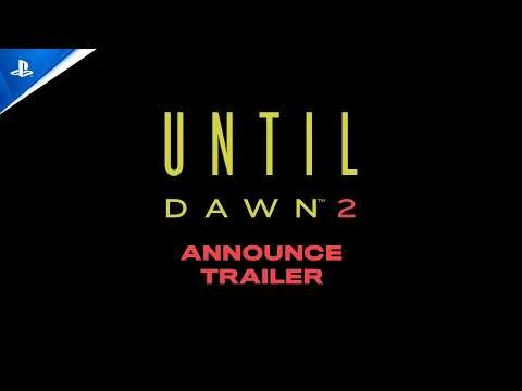 Until Dawn 2 is coming to PS5 in 2027