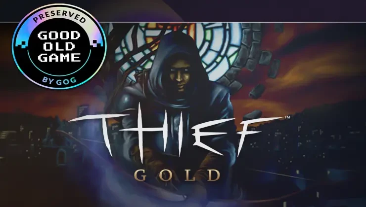 Thief: Gold enters the GOG Preservation Program after the first community vote