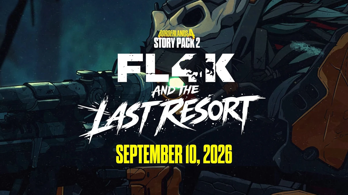 Borderlands 4 DLC ‘Story Pack 2: FL4K and the Last Resort’ launches September 10