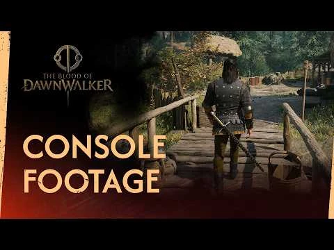 The Blood of Dawnwalker ‘Console Footage’ trailer